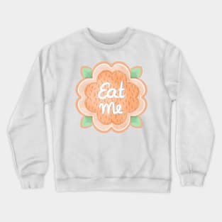 Eat Me Flower Cookie Crewneck Sweatshirt